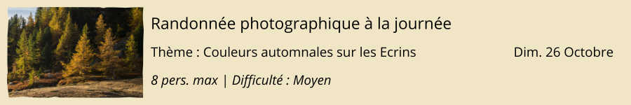 Randonnée photographique - Couleurs automnales sur les Ecrins